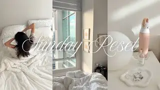 sunday reset routine 🧺 deep clean + organize, prep for the week