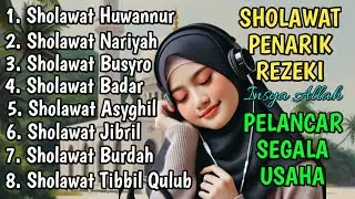 KUMPULAN SHOLAWAT VIRAL TERBARU 2025 | SHOLAWAT JIBRIL PEMBUKA REJEKI, SHOLAWAT BUSYRO, NARIYAH