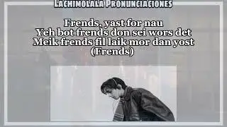 FRI(END)S - V  (PRONUNCIACION FACIL/LETRA FÁCIL/ LETRA SIMPLIFICADA/ EASY LYRICS)