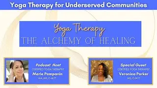 YTAoH Yoga Therapy for Underserved Communities with Veronica Parker Podcast