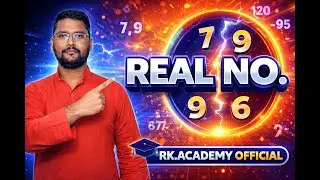 Real Numbers Class 9 | Class 10 Maths | RK.ACADEMY OFFICIAL