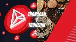 📍 TRONSCAN & TRONLINK 👌