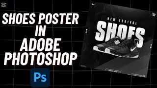  How to Make Social Media Banner & Shoes Flyer in Adobe Photoshop | Step by Step