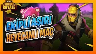 EKİPLE AŞIRI HEYECANLI MAÇ ! FORTNITE BATTLE ROYALE