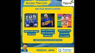 Harty Cup final + League preview & Will Fleury interview - Across The Line January 30th 2026