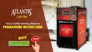 How to Program Your Atlantis Cafe Plus (3/4 Lane Option) Tea Coffee Vending Machine