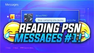 REPORTED! READING PS4 HATE MESSAGES... | READING PSN MESSAGES #1