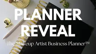 The Makeup Artist Business Planner Reveal! 📝