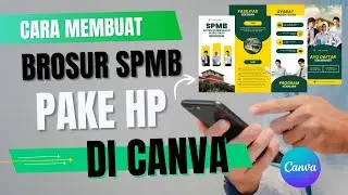 Cara Membuat Brosur SPMB di HP | Bikin Desain Brosur di Canva