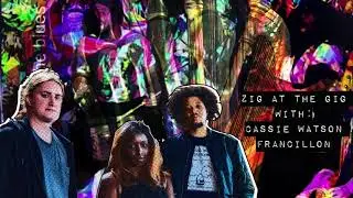 Cassie Watson Francillon Of Shakespeare & the Blues  On Zig At The Gig