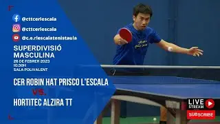 Partit de s&uacute;per divisi&oacute; masculina entre C.E.R ROBIN HAT PRISCO contra HORTITEC ALZIRA TT
