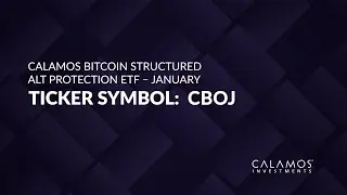 ETF of the Week: Calamos Bitcoin Structured Alt Protection ETF &ndash; January (CBOJ)