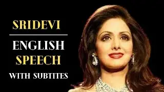 SRIDEVI: My Acting Skills | English Speech | English Speech with Subtitles