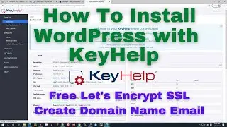 How To Install WordPress with KeyHelp Server Hosting Panel (Create Domain Name Email)