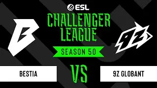 LIVE: BESTIA vs 9z Globant - ESL Challenger League - Season 50 SA