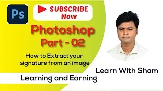 How to extract your Signature into a Digital Watermark | Bangla Tutorial | Sham Shorkar