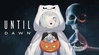 We Only Have... Until Dawn | Full Playthrough