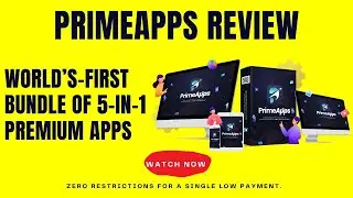 PrimeApps Review | PrimeApps Bonus | Prime Apps Review | World&rsquo;s-First Bundle Of 5-In-1 Premium Apps