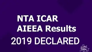 ICAR AIEEA RESULTS 2019 DECLARED