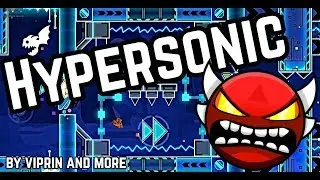 Hypersonic [Extreme Demon] by Viprin and more | Geometry Dash 2.11 | Roby GD