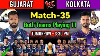 IPL 2022 35th Match | Kolkata Knight Riders Vs Gujarat Titans Playing 11 | IPL 2022 KKR vs GT Match