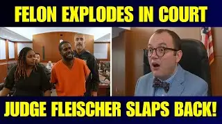 Judge Fleischer DEMANDS Order After Violent Felon&rsquo;s Explosive Meltdown in Court!