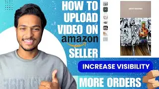 How To Upload Video in Listing in Amazon Seller | Upload Video on Amazon Seller