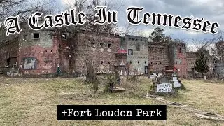 The Fort at Fort Loudon, Tennessee - Castle of Faith Weirdness & Haunts