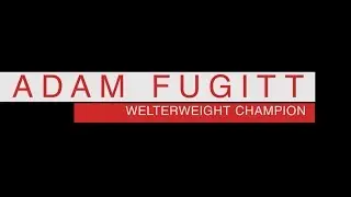 Adam Fugitt Welterweight Champion