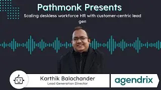 Scaling deskless workforce HR with customer-centric lead gen | Karthik Balachander from Agendrix