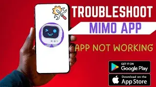 How To Troubleshoot Mimo App | Fix App