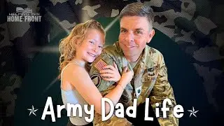 The Life of an Army Dad: Leadership, Sacrifice, and Family