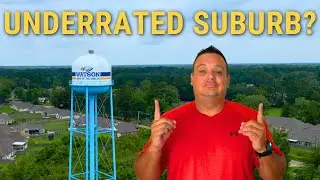 Why Everyone&rsquo;s Moving to Watson, LA (Baton Rouge Suburb Hidden Gem)