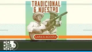 Que F&aacute;cil Fue Olvidarte, Lara Y Acosta - Audio