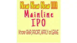 New Mainline IPO | Know latest GMP, Fundamentals and all the latest dates to apply.