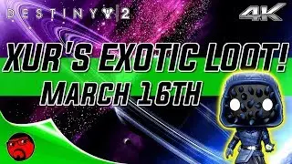 Destiny 2 Xur - Week 27 EXOTIC LOOT! March 16th 2018 [4K]