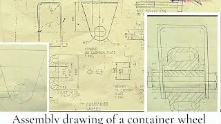 Assembly of container wheel in engineering drawing assembly drawing_ working drawing