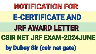 E-certificate and jrf award letter of csir net jrf exam- 2024june.notice of documents verification.