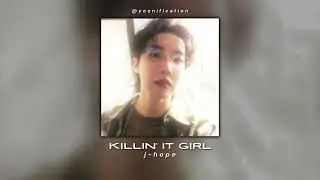 j-hope - killin' it girl (solo ver.) (sped up)