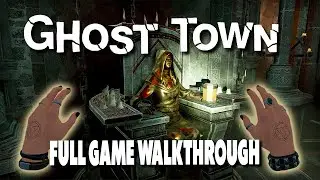 Ghost Town VR - Full Walkthrough - Quest 3 (no Commentary)