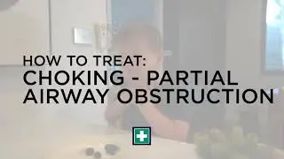 First Aid Tips: Choking - Partial Airway Obstruction