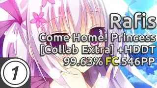 Rafis | Chiyoko - Come Home! Princess [Collab Extra] HDDT 99.63% FC 546pp