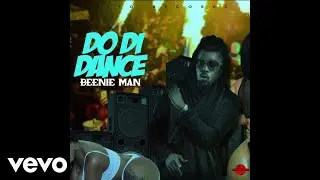 Beenie Man - Do Di Dance (Official Audio Video)