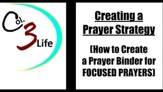 Creating a PRAYER STRATEGY (How Make a PRAYER BINDER), How to be INTENTIONAL & keep FOCUS in PRAYER