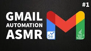 ASMR Coding | Automate Gmail Account Creation | Selenium + Java | No Talking (Ep. 1)