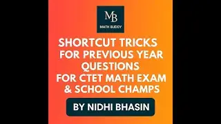 CTET Maths PYQs Solved with Shortcut Tricks | Ratio | Profit & Loss | % Change | School Champs.