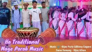 New Ho Traditional Music!! Mage Porob Song 2026!!
