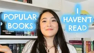 Popular Books I HAVEN'T Read