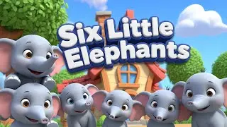 Six Little Elephants Song 🐘 | 3D Animated Nursery Rhyme | Counting Song for Kids