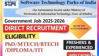 STPI Govt Job 2025-26 | PhD MTech BE BTech Diploma ITI | No Application Fee**| Fresher & Experienced